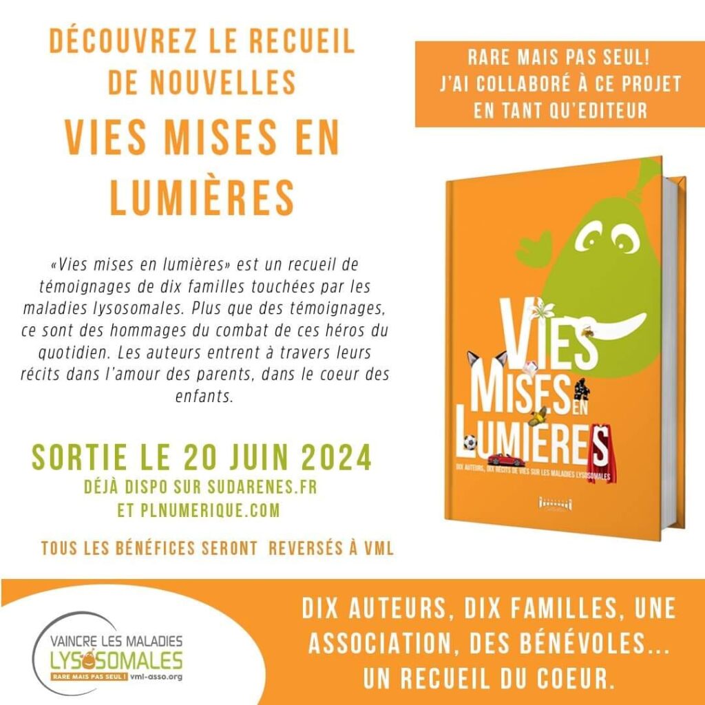 Recueil Vies mises en lumieres - 10 familels, 10 auteurs et 10 nouvelles autour des maladies lysosomales