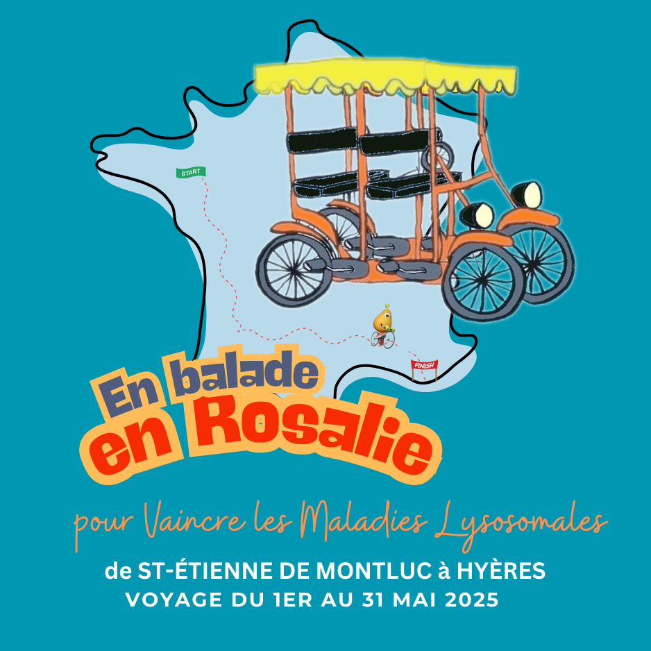 balade en Rosalie pour vaincre les maladie lysosomales